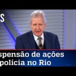 Augusto Nunes: Fachin deveria ir para o Rio para ver se está dando certo