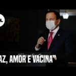 Doria rebate Bolsonaro e diz que Brasil precisa de paz, amor e vacina