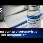 Grupo luta contra vacina obrigatória da Covid-19