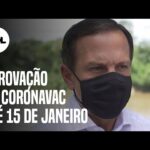 Doria diz acreditar em aprovação da CoronaVac até 15 de janeiro pela Anvisa