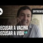 Recusar a vacina contra covid é recusar a vida, avalia imunologista Gustavo Cabral