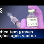 Médica é hospitalizada após tomar vacina contra a Covid-19