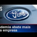 Ford não aguenta crise causada pela pandemia e deixa o Brasil