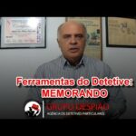 Ferramentas do Detetive Particular:  Memorando - Agência O Espião Detetive particular em Goiânia