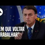 Bolsonaro sobre auxílio emergencial: Mais três ou quatro meses, depois tem que voltar a trabalhar