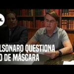 Bolsonaro questiona uso de máscara em dia de 1.582 mortes por covid-19