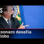 Bolsonaro faz desafio à TV Globo. O canal vai aceitar?