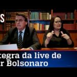 Íntegra da live de Jair Bolsonaro de 25/03/21