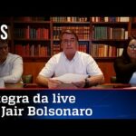 Íntegra da live de Jair Bolsonaro de 04/03/21