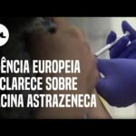 Agência Europeia diz não ter conclusão sobre relação de vacina AstraZeneca e casos de trombose
