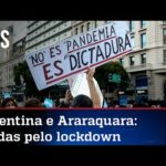 Argentina e Araraquara voltam a encarcerar a população na pandemia
