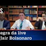 Íntegra da live de Jair Bolsonaro de 17/06/21