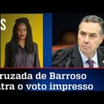Barroso coloca escritora feminista em campanha contra o voto impresso auditável