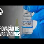 Anvisa marca reunião e deve aprovar vacinas russa e indiana contra covid-19