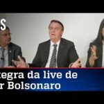 Íntegra da live de Jair Bolsonaro de 10/06/21