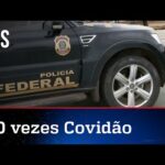 PF completa uma centena de operações contra roubalheira de governadores e prefeitos na pandemia