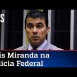 Luís Miranda reafirma à PF que não gravou conversa com Bolsonaro