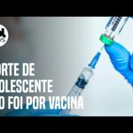 Vacina não foi causa provável de morte de adolescente, diz governo de SP