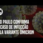 Variante Ômicron: 5º caso da nova cepa em São Paulo é confirmado; total do Brasil vai a 11