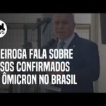Variante Ômicron: Queiroga diz que 'com certeza' há mais de 11 casos da nova cepa no Brasil