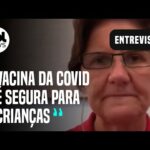 'Vacina da covid é segura e protege as crianças', diz médica pediatra Ana Escobar