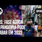 Ômicron dispara, mas fase aguda da pandemia pode acabar em 2022, diz chefe da OMS