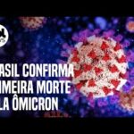 Primeira morte pela ômicron é confirmada no Brasil; vítima é homem de 68 anos