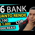 C6 BANK quanto RENDE R$ 100, R$ 1.000, R$ 10.000 Reais NO CBD de 5 anos Como Calcular