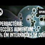 Superbactérias: Caminhamos para desastre porque usamos mal os antibióticos na pandemia, diz médico