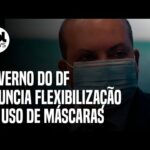 Covid: Governador do DF anuncia flexibilização do uso de máscaras