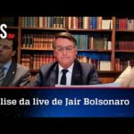 Análise da live de Jair Bolsonaro de 02/06/22
