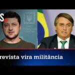 Globo usa entrevista com Zelensky para atacar Bolsonaro