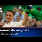 Bolsonaro rebate manifesto de banqueiros e artistas: Não precisamos de cartinha pela democracia