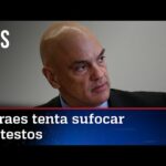 Moraes amplia cerco a manifestantes e ordena multa de R$ 100 mil por hora