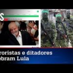 Terroristas do Hamas e ditadores de Cuba, Venezuela e Nicarágua parabenizam Lula