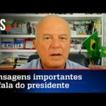 Roberto Motta: 'Fala de Bolsonaro foi sóbria e na medida certa'