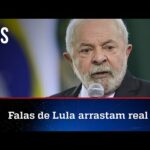 Com declarações de Lula, real foi a moeda que mais perdeu valor na última semana