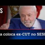 Lula troca comando do SESI e coloca sindicalista que queria pegar em armas para defender Dilma