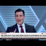Relator do PL das Fake News acusa Big Techs de sabotagem na aprovação da proposta